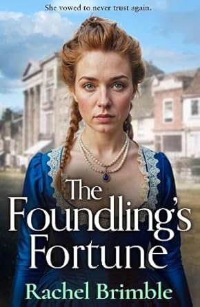 The Foundling’s Fortune (Ladies of Carson Street #2)
