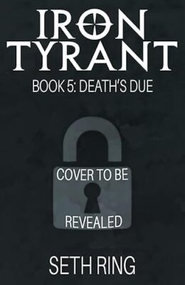 Death’s Due (Iron Tyrant #5)