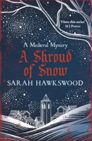 A Shroud of Snow (Bradecote & Catchpoll #14)