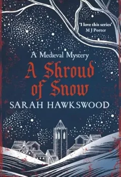 A Shroud of Snow (Bradecote & Catchpoll #14)