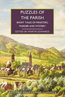 Puzzles of the Parish (British Library Crime Classics)