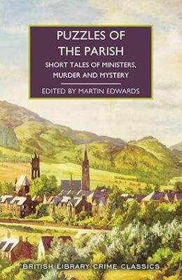 Puzzles of the Parish (British Library Crime Classics)