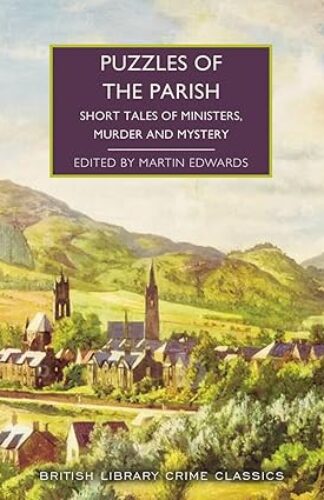 Puzzles of the Parish (British Library Crime Classics)