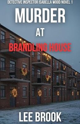 Murder at Brandling House (DI Isabella Wood #1)