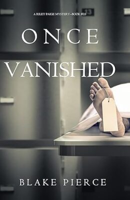 Once Vanished (Riley Paige #23)