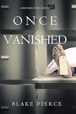 Once Vanished (Riley Paige #23)