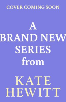 New Kate Hewitt Romance Book 1
