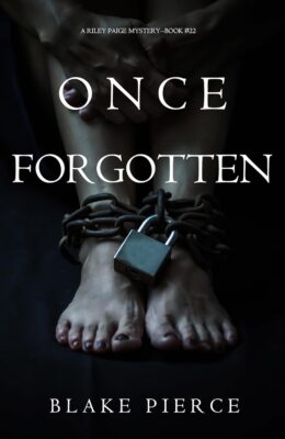 Once Forgotten (Riley Paige #22)