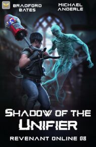 Shadow of the Unifier (Revenant Online #8)