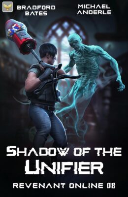 Shadow of the Unifier (Revenant Online #8)