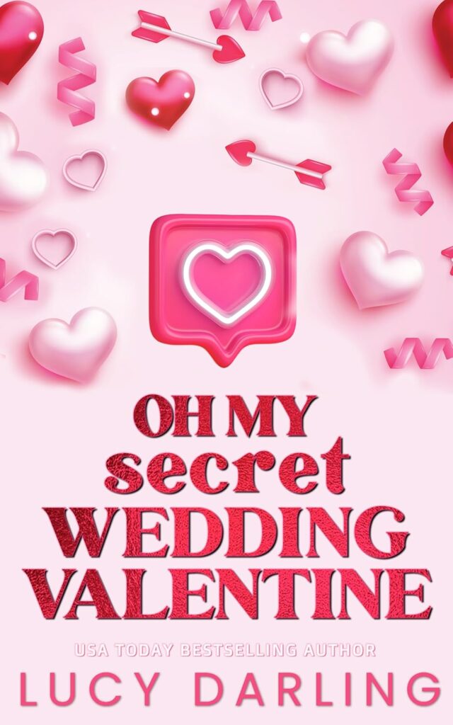 Oh My Secret Wedding Valentine (New Hope #3)