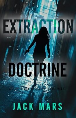 Extraction Doctrine (Clint Hawke Action Thriller #12)