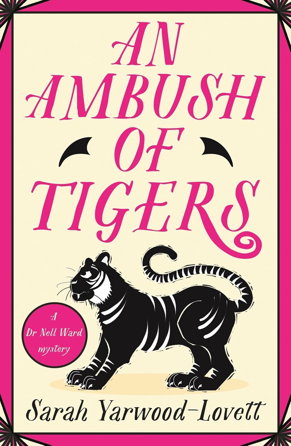 An Ambush of Tigers (Dr Nell Ward Mystery #7)