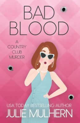 Bad Blood (The Country Club Murders #20)