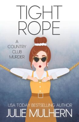 Tight Rope (The Country Club Murders #19)