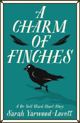 A Charm of Finches (Dr Nell Ward Mystery)