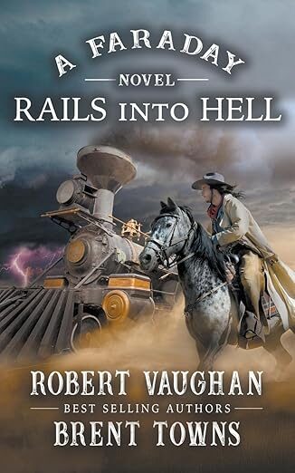 Rails Into Hell (Faraday #6)