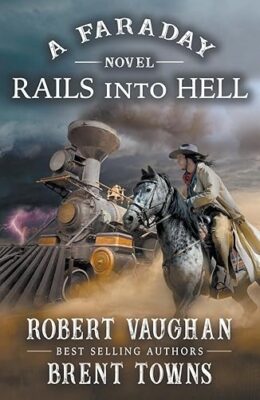 Rails Into Hell (Faraday #6)