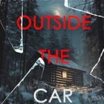 Outside The Car (Isla Rivers #6)