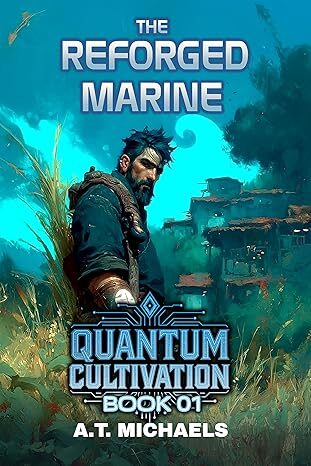 The Reforged Marine (Quantum Cultivation #1)