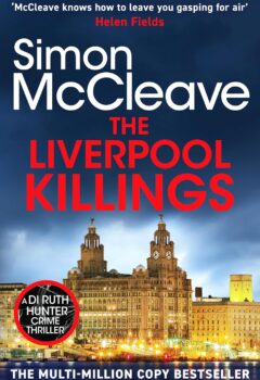 The Liverpool Killings (DI Ruth Hunter #23)