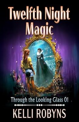 Twelfth Night Magic (The Backstage Mirror #1)