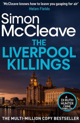 The Liverpool Killings (DI Ruth Hunter #23)