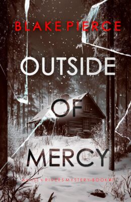 Outside Of Mercy (Isla Rivers #7)