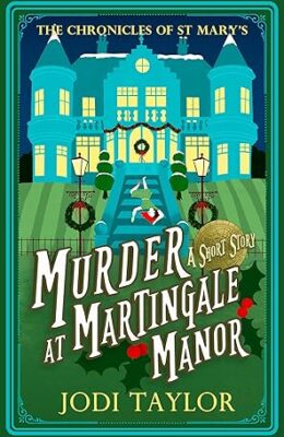 Murder at Martingale Manor (Chronicles of St. Mary’s)