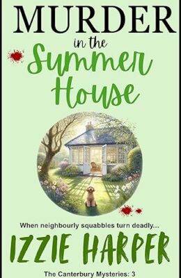 Murder in the Summer House (The Canterbury Mysteries #3)