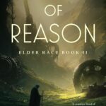Engines of Reason (Elder Race #2)