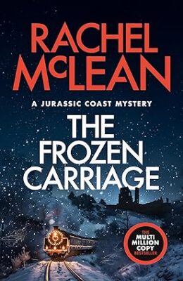The Frozen Carriage (The Jurassic Coast Mystery #4)