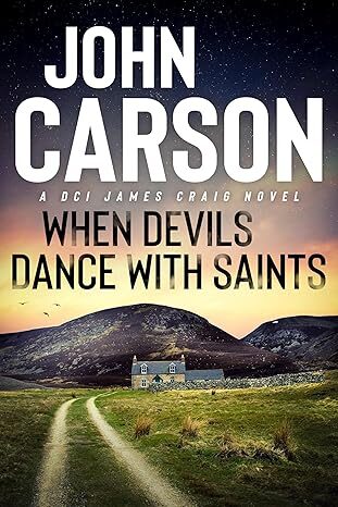 When Devils Dance With Saints (DCI James Craig #8)