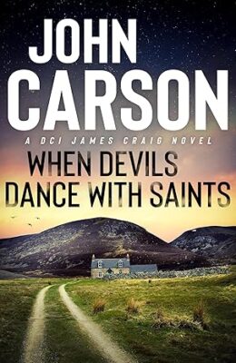 When Devils Dance With Saints (DCI James Craig #8)
