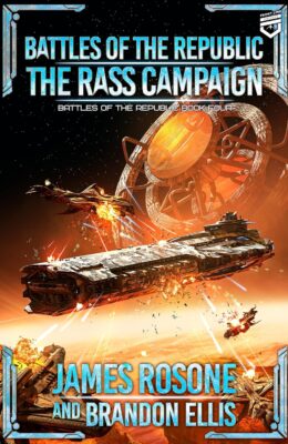 The Rass Campaign (Battles of the Republic #4)