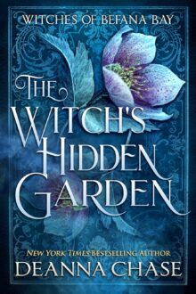 The Witch’s Hidden Garden (Witches of Befana Bay #4)