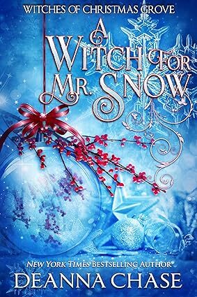 A Witch For Mr. Snow (Witches of Christmas Grove #8)