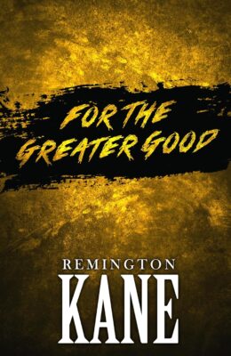 For the Greater Good (Gallo & Danti #4)