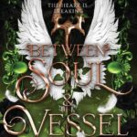 Between Soul And Vessel (Between Life And Death  #4)