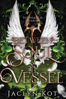 Between Soul and Vessel