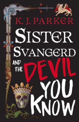 Sister Svangerd And The Devil You Know (The Loyal Opposition #2)