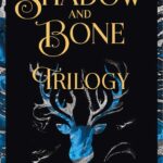 Shadow and Bone Trilogy Books 1-3 (Grishaverse)