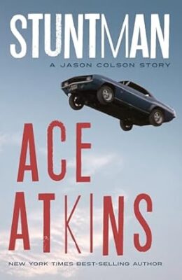 Stuntman: A Jason Colson Story