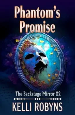 Phantom’s Promise (The Backstage Mirror #2)