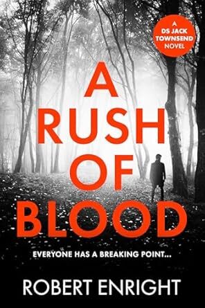 A Rush Of Blood (DS Jack Townsend #4)