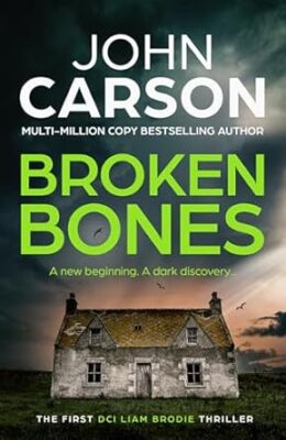 Broken Bones (DCI Liam Brodie #1)