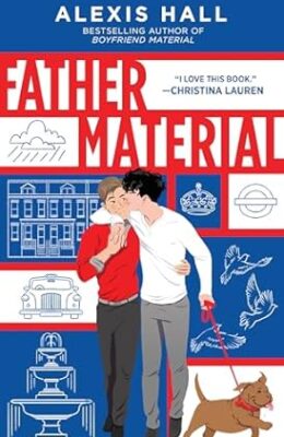 Father Material (London Calling #3)