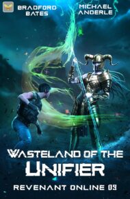 Wasteland of the Unifier (Revenant Online #9)