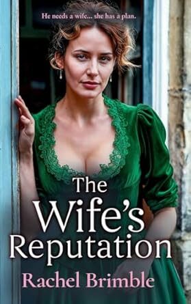 The Wife’s Reputation (Ladies of Carson Street #3)