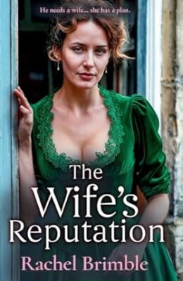 The Wife’s Reputation (Ladies of Carson Street #3)